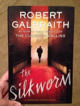 The Silkworm by Robert Galbraith (J. K. Rowling)
